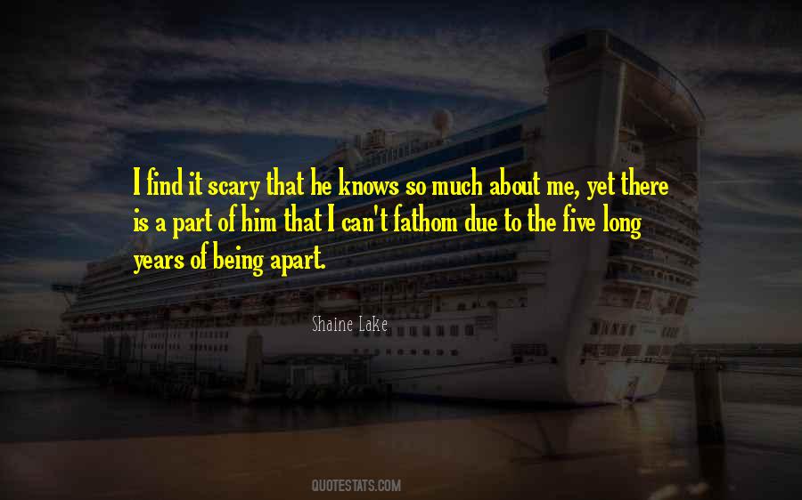 He Knows Me Quotes #504592