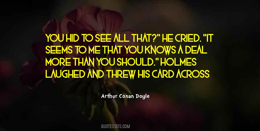 He Knows Me Quotes #508706