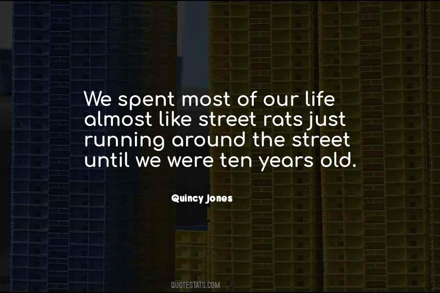 Ten Years Old Quotes #1102721
