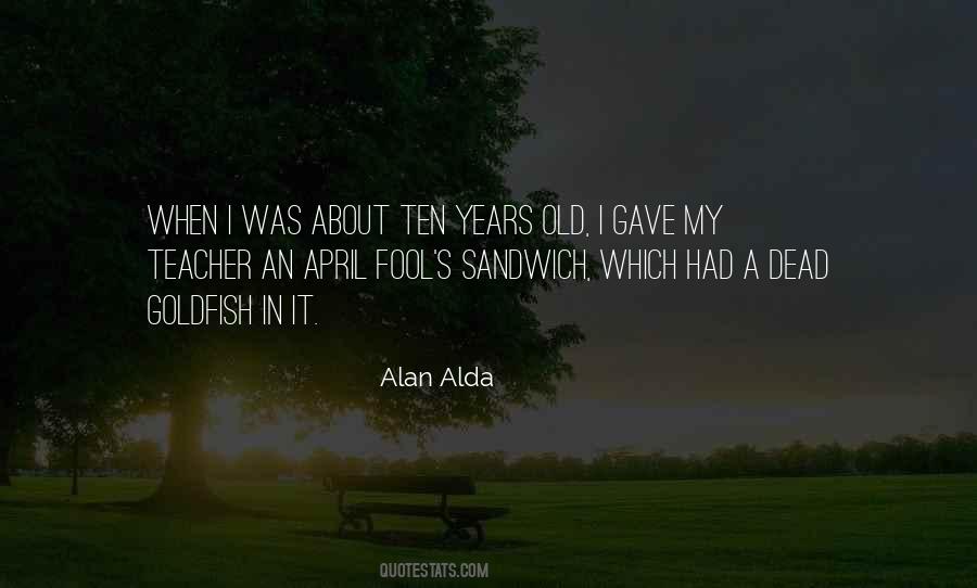 Ten Years Old Quotes #1524851