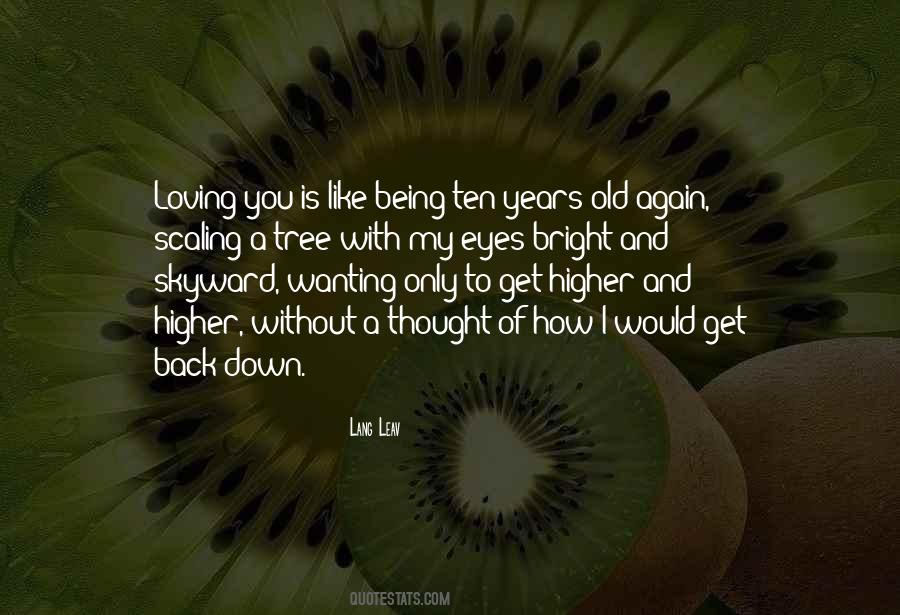 Ten Years Old Quotes #153565