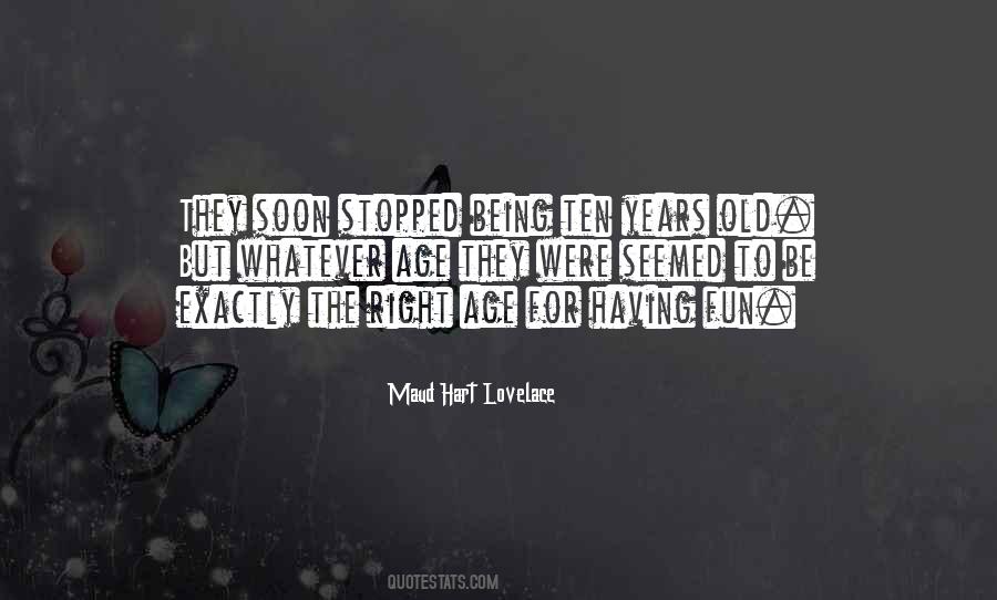 Ten Years Old Quotes #535407