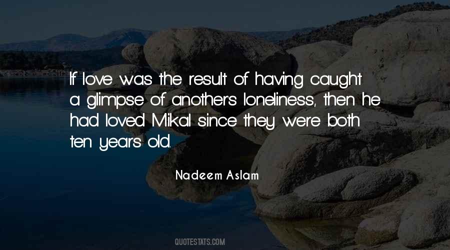 Ten Years Old Quotes #596659