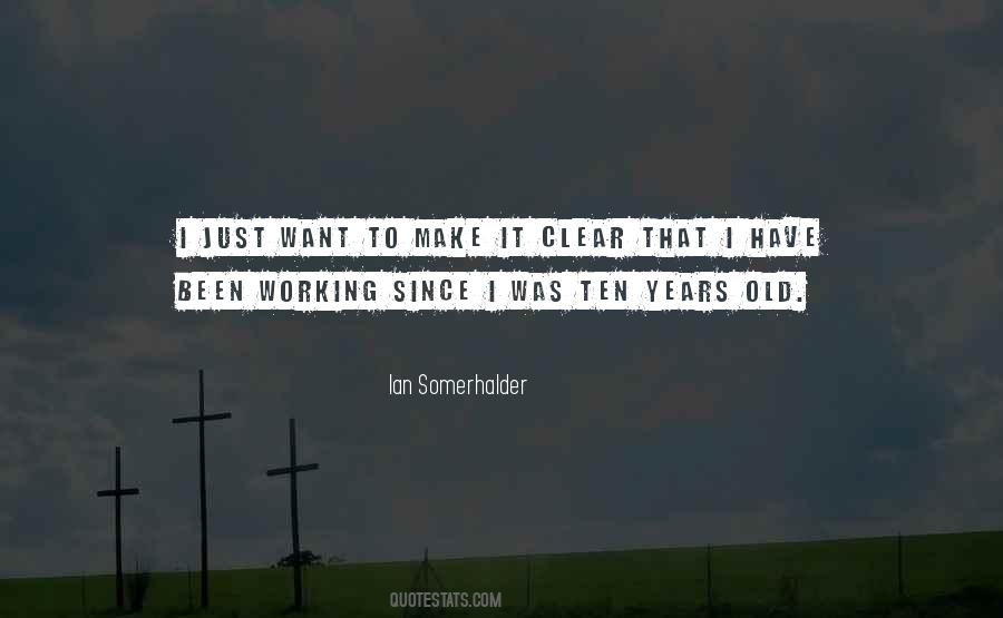 Ten Years Old Quotes #747065