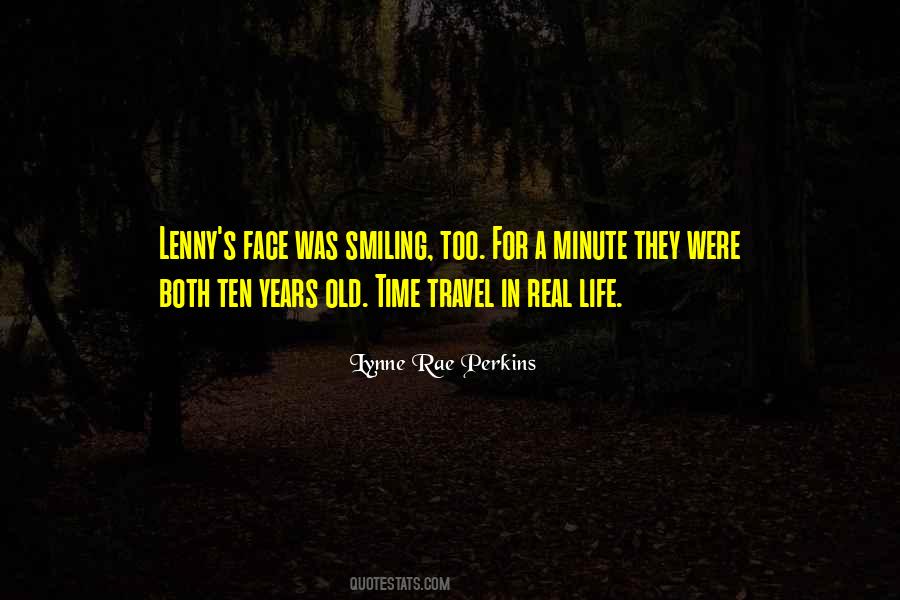 Ten Years Old Quotes #827348