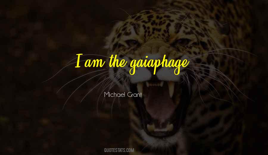 Gaiaphage Quotes #265680
