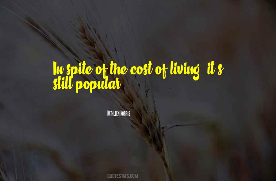 The Cost Of Living Quotes #858007