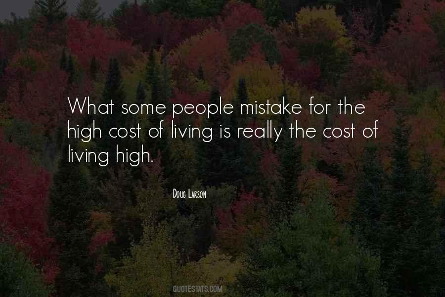 The Cost Of Living Quotes #937528