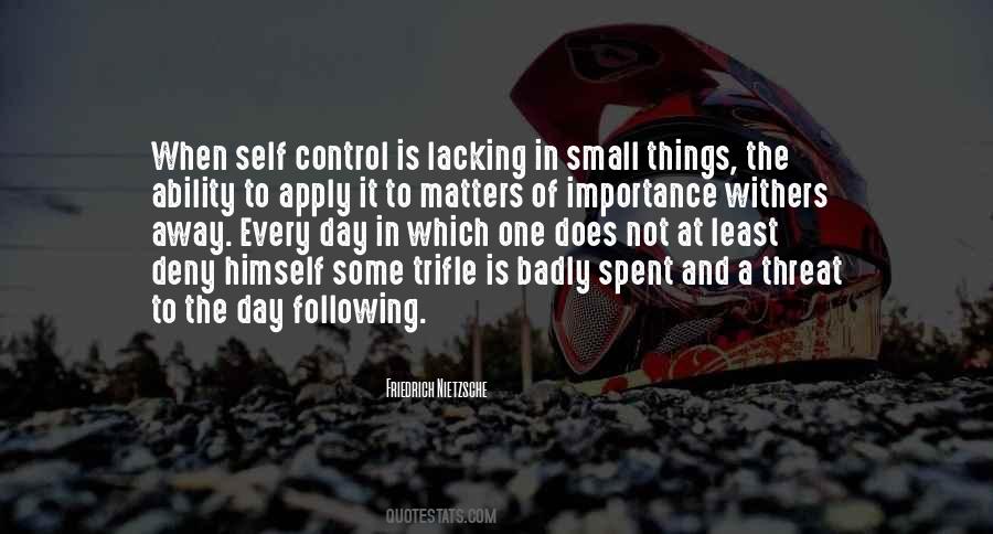 Importance Of Every Day Quotes #1307509