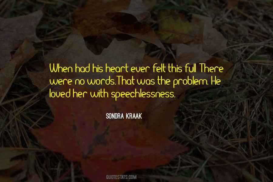When Your Heart Is Full Of Love Quotes #1105992