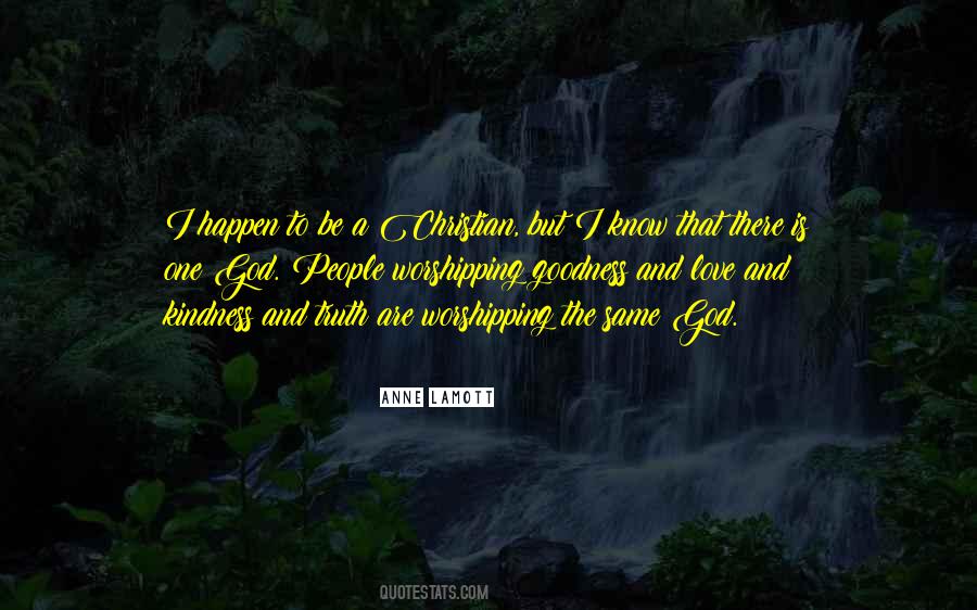 Kindness And Goodness Quotes #1180536