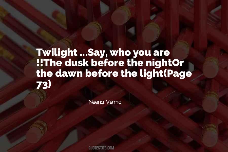 From Dawn To Dusk Quotes #1261048