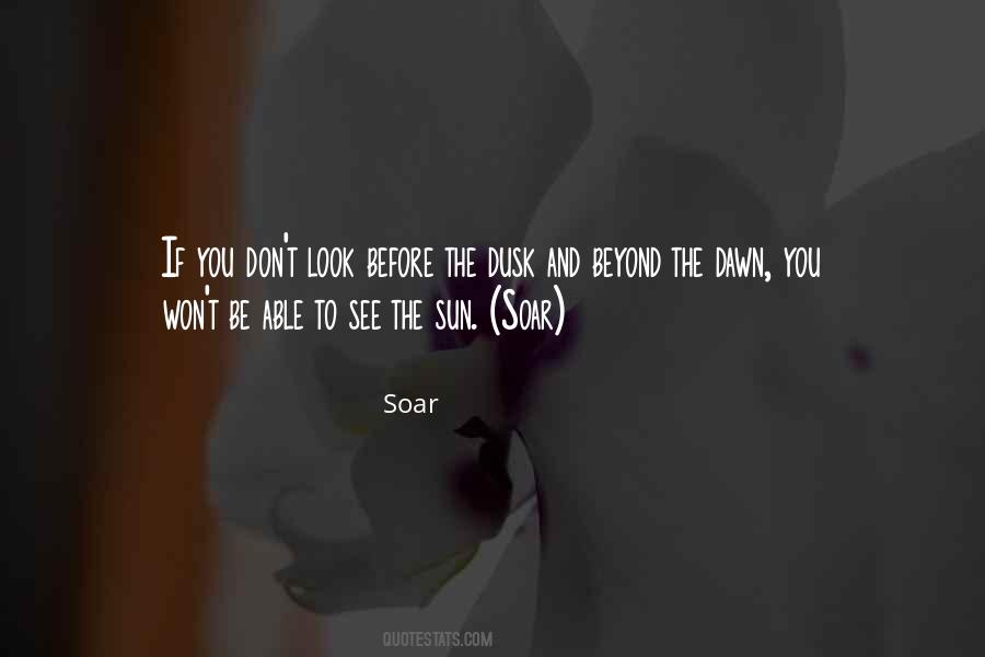 From Dawn To Dusk Quotes #1329994