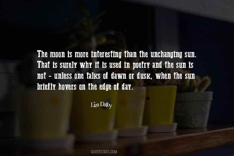From Dawn To Dusk Quotes #1414584