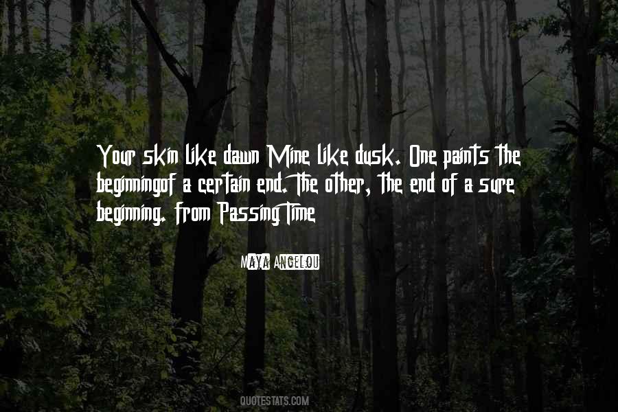 From Dawn To Dusk Quotes #1452268
