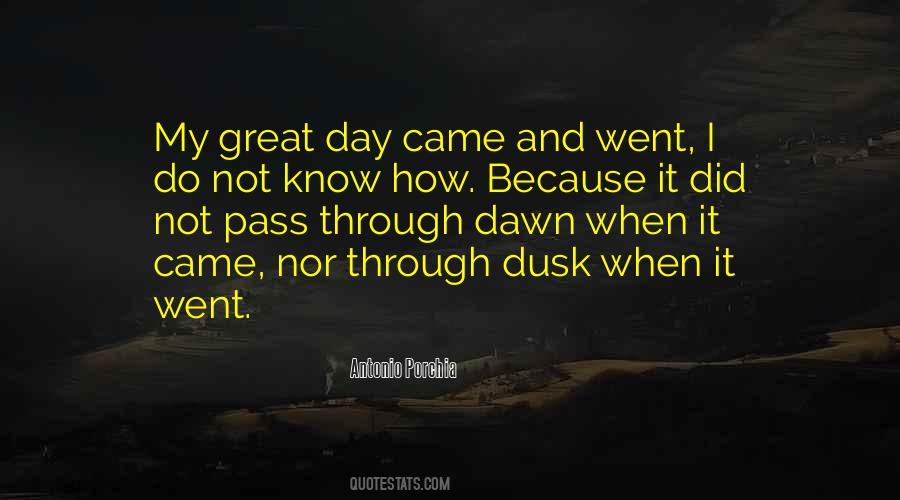 From Dawn To Dusk Quotes #1730629