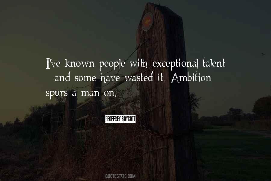 Exceptional Man Quotes #48116