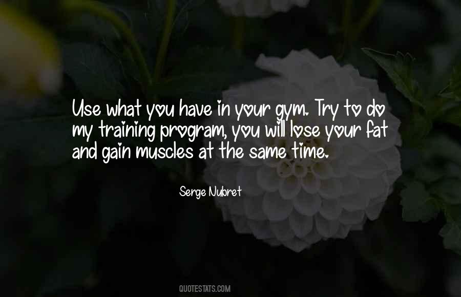 Gain Muscles Quotes #10553