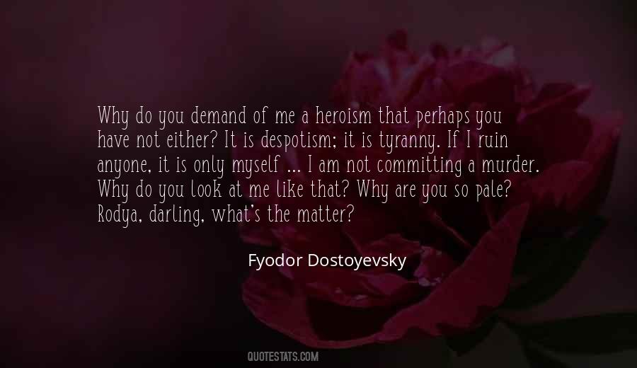 Only Have Myself Quotes #1028903