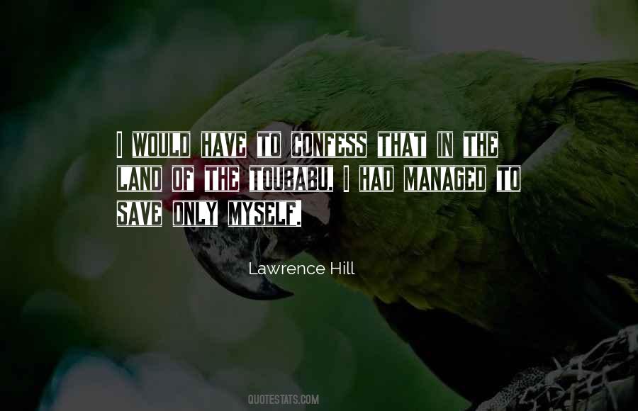 Only Have Myself Quotes #147987