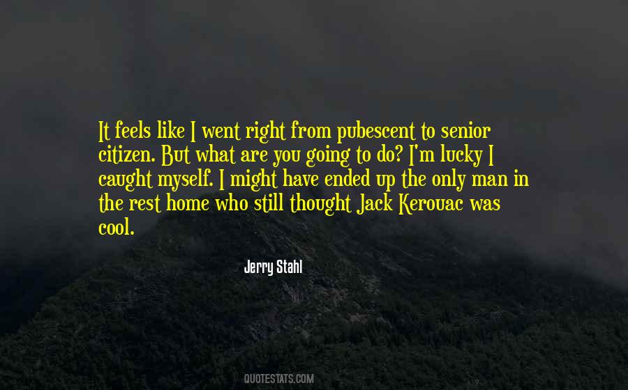 Only Have Myself Quotes #583308