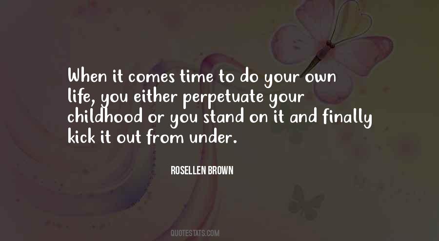 When Life Kicks You Quotes #1623014