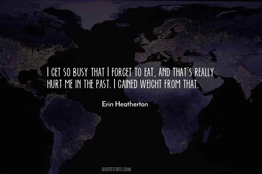 Gained Weight Quotes #922613 Gained Weight Quotes #922613