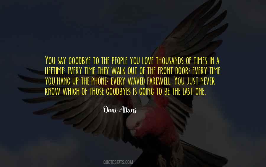 Our Last Goodbye Quotes #775522