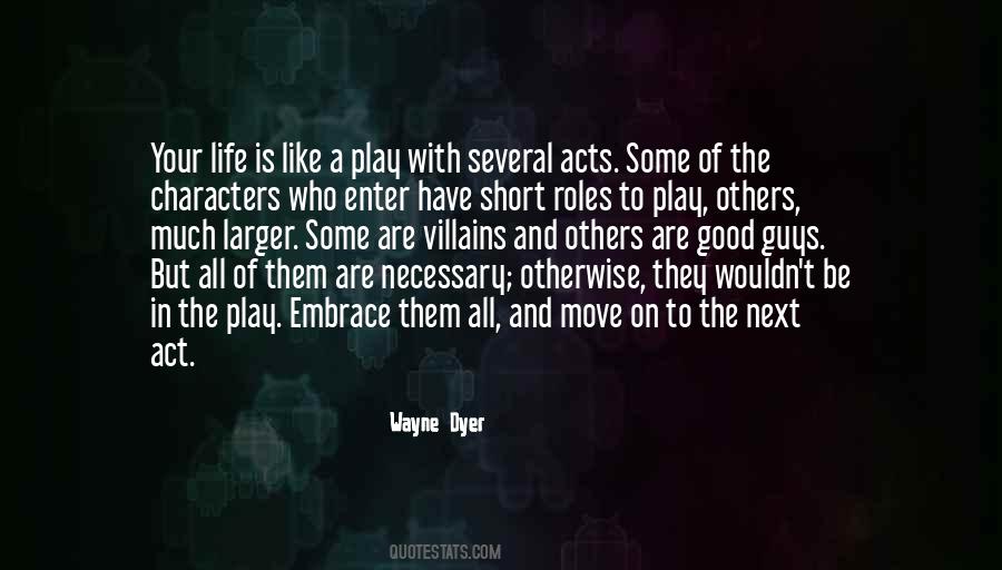 Life Is Like A Play Quotes #1449012