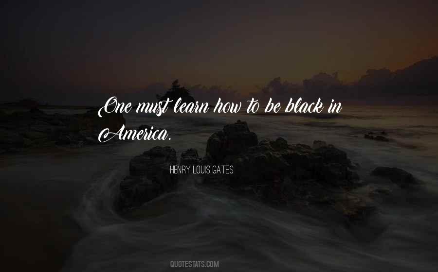 Be Black Quotes #1342395