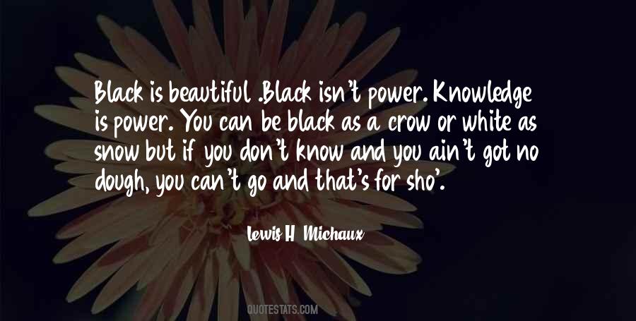 Be Black Quotes #697739