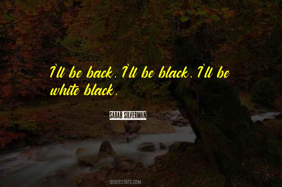 Be Black Quotes #881842