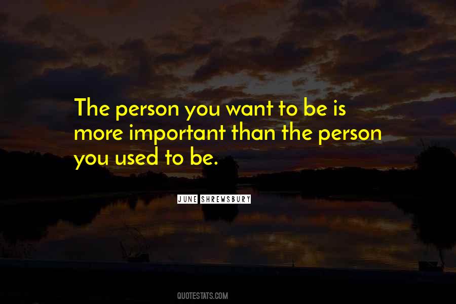 The Person You Want Quotes #1240005