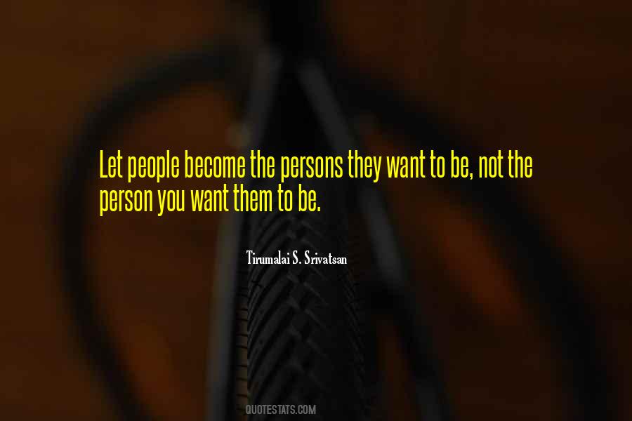 The Person You Want Quotes #1782897