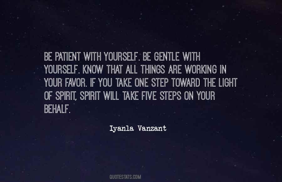 Patient With Yourself Quotes #1668609