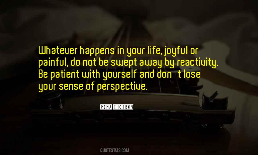 Patient With Yourself Quotes #287906