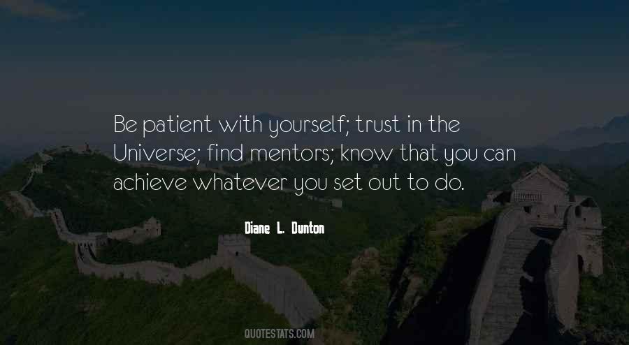 Patient With Yourself Quotes #596705