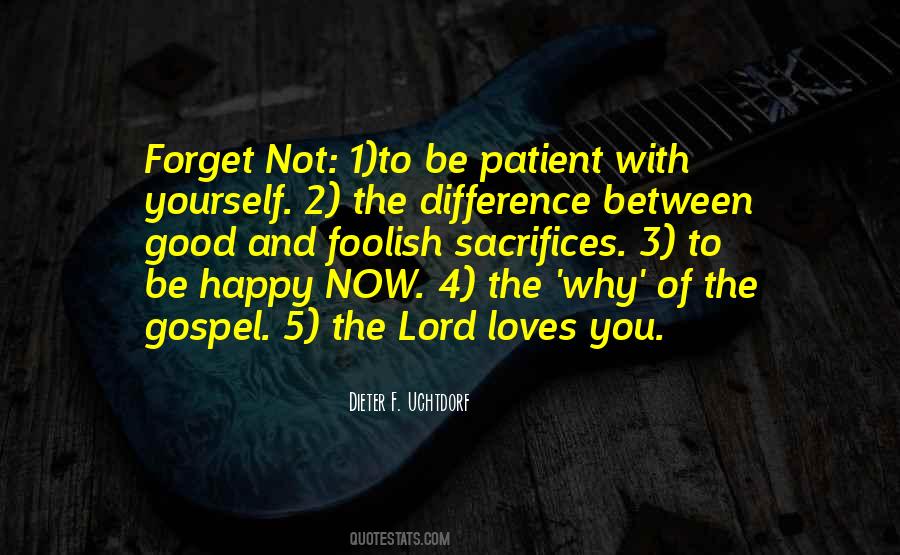 Patient With Yourself Quotes #885508