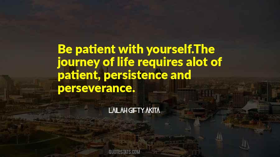 Patient With Yourself Quotes #987398