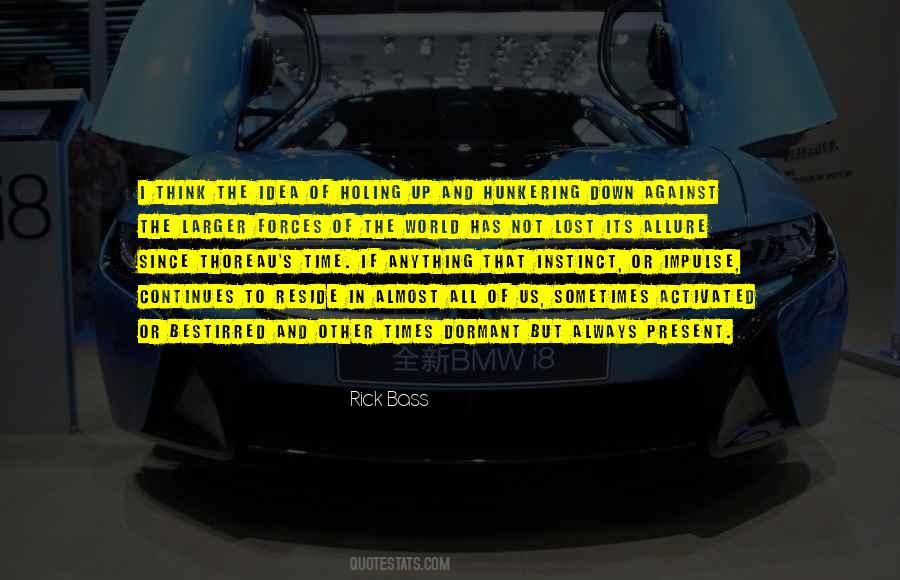 I Think Its Time Quotes #1295091