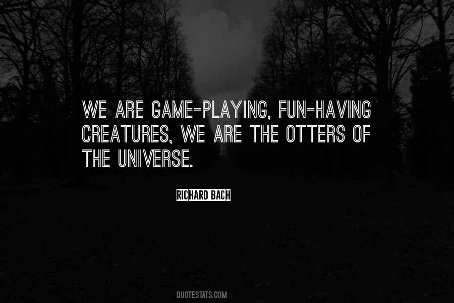 Playing Game Quotes #48124