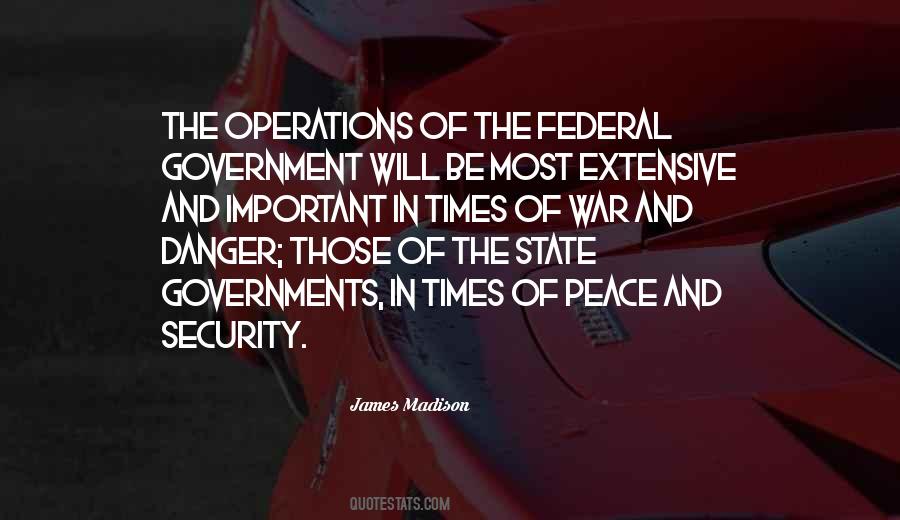 Quotes About The Federal Government #1032594