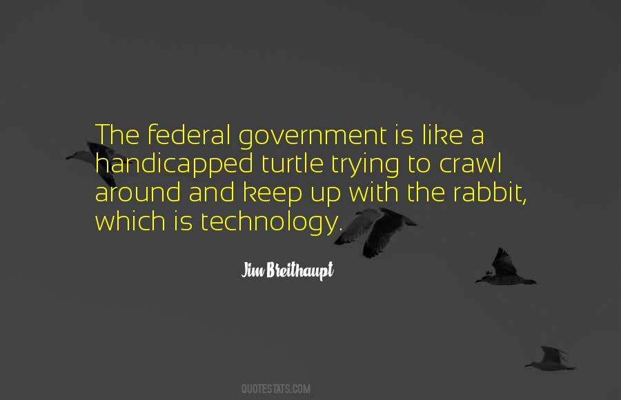 Quotes About The Federal Government #1045391