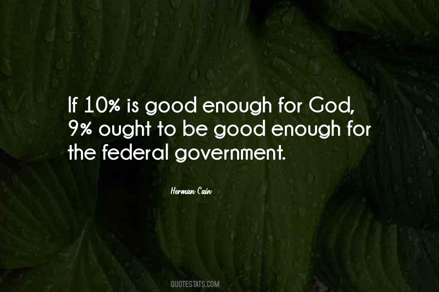 Quotes About The Federal Government #1100932