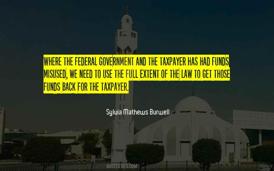 Quotes About The Federal Government #1162063