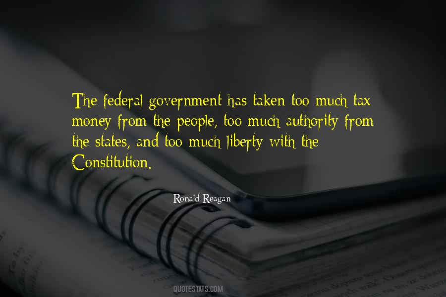 Quotes About The Federal Government #1208999