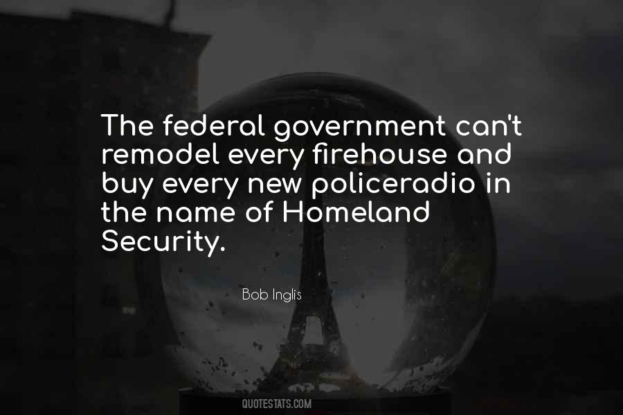 Quotes About The Federal Government #1250292