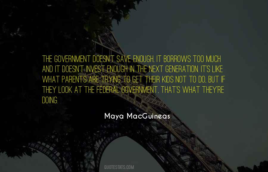 Quotes About The Federal Government #1251227