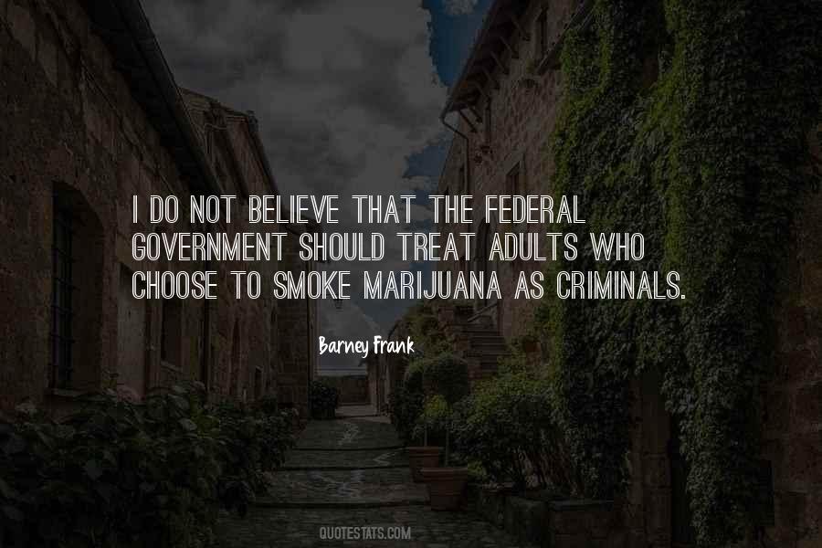 Quotes About The Federal Government #1360272