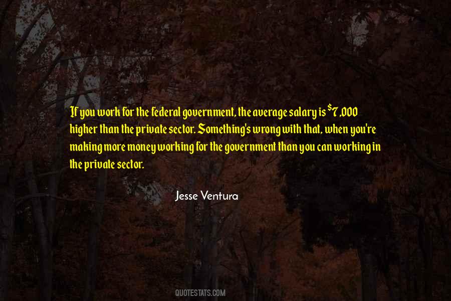 Quotes About The Federal Government #999147